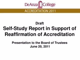 Draft Self-Study Report in Support of  Reaffirmation of Accreditation