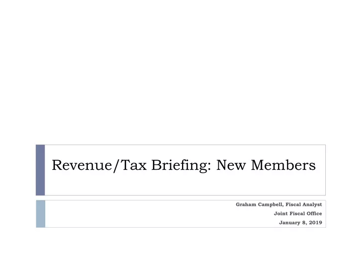 revenue tax briefing new members