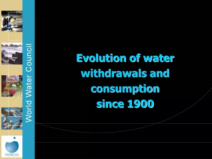 evolution of water withdrawals and consumption
