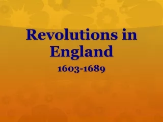 Revolutions in England 1603-1689