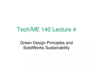 Tech/ME 140 Lecture 4