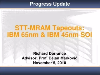 STT-MRAM Tapeouts: IBM 65nm &amp; IBM 45nm SOI