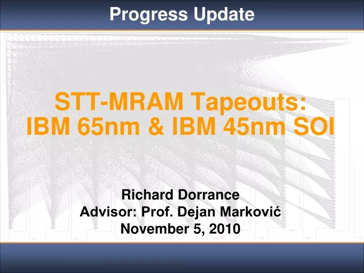 stt mram tapeouts ibm 65nm ibm 45nm soi