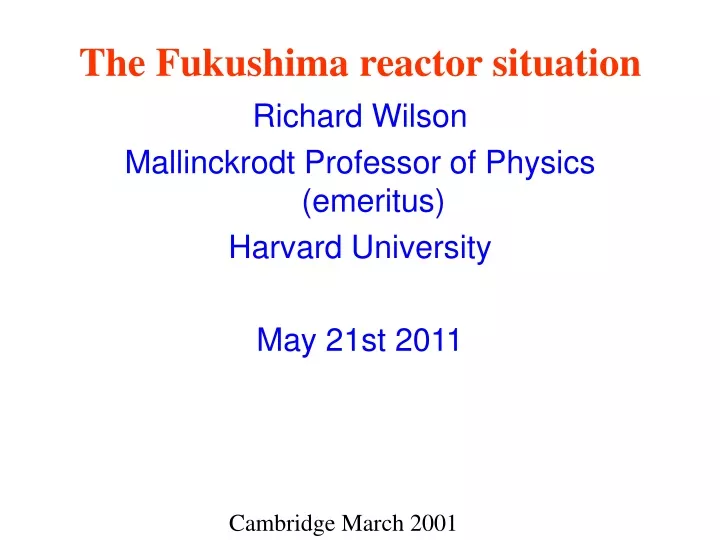 the fukushima reactor situation richard wilson