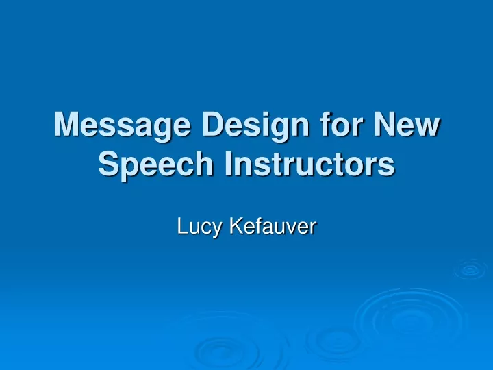 message design for new speech instructors