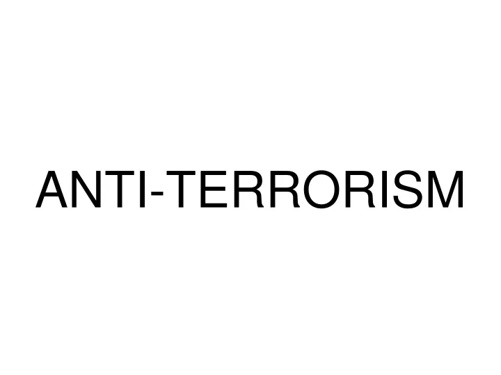 anti terrorism