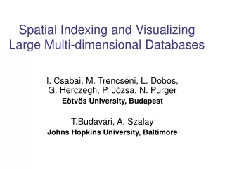 Spatial Indexing and Visualizing Large Multi-dimensional Databases