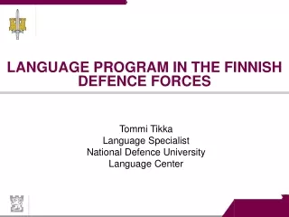 LANGUAGE PROGRAM IN THE FINNISH DEFENCE FORCES