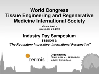 Industry Day Symposium SESSION 2: “The Regulatory Imperative: International Perspective”