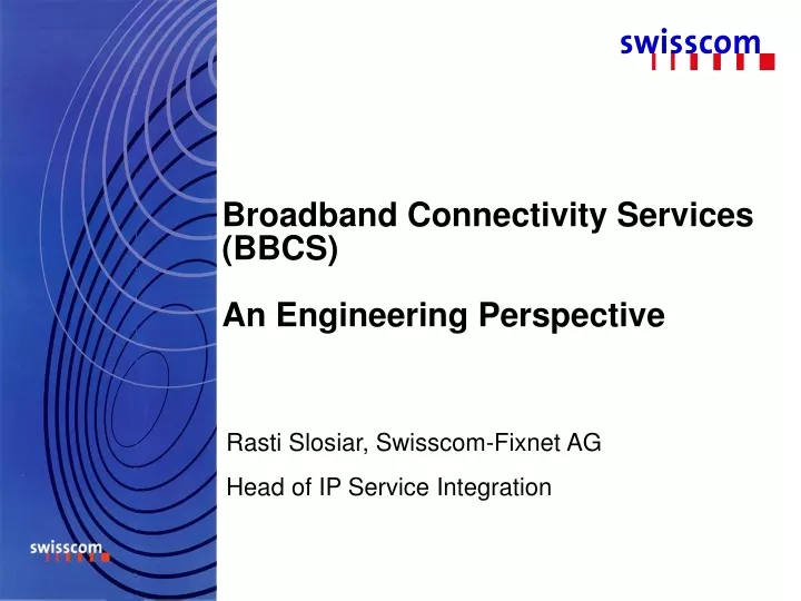broadband connectivity services bbcs an engineering perspective