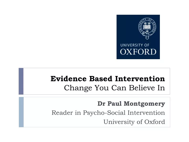 evidence based intervention change you can believe in