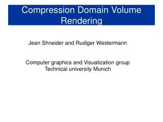Compression Domain Volume Rendering