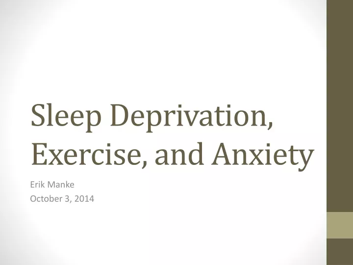 sleep deprivation exercise and anxiety