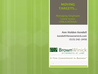 MOVING TARGETS… Managing Employee Leave Issues (FMLA/ADAAA)