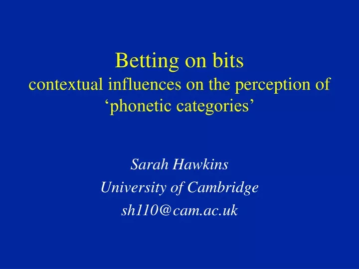 betting on bits contextual influences on the perception of phonetic categories