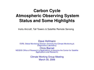 Carbon Cycle  Atmospheric Observing System Status and Some Highlights