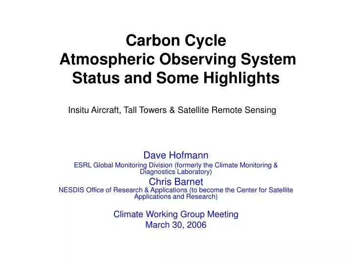 carbon cycle atmospheric observing system status and some highlights
