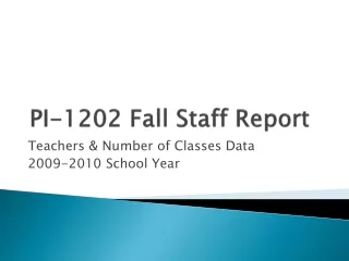 PI-1202 Fall Staff Report