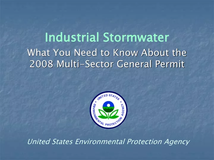 industrial stormwater what you need to know about the 2008 multi sector general permit