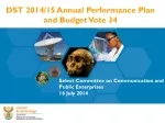 DST 2014/15 Annual Performance Plan and Budget Vote 34 - slide 1