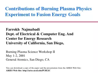 Contributions of Burning Plasma Physics Experiment to Fusion Energy Goals