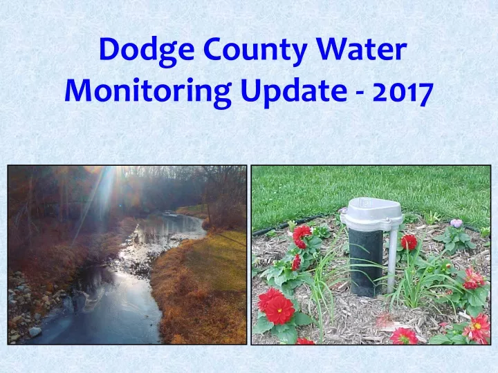 dodge county water monitoring update 2017