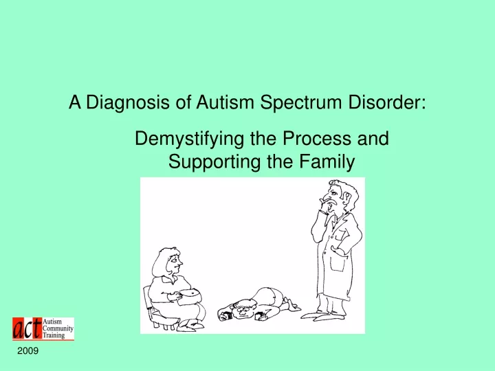 a diagnosis of autism spectrum disorder