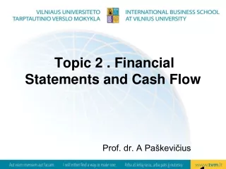 Topic 2 .  Financial Statements and Cash Flow