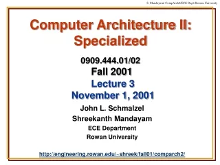 Computer Architecture II: Specialized 0909.444.01/02 Fall 2001