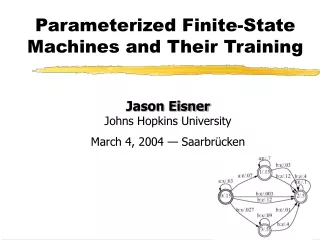 Parameterized Finite-State Machines and Their Training