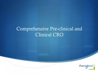 Comprehensive Pre-clinical and Clinical CRO