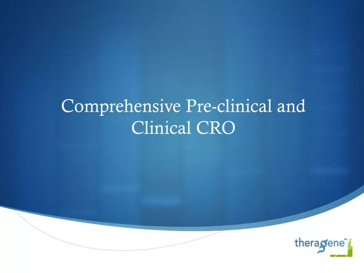 comprehensive pre clinical and clinical cro