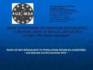 UNION EUROPÉENNE DES MÉDECINS SPÉCIALISTES     EUROPEAN UNION OF MEDICAL SPECIALISTS