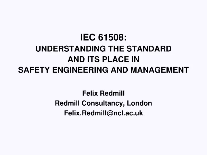 iec 61508 understanding the standard and its place in safety engineering and management
