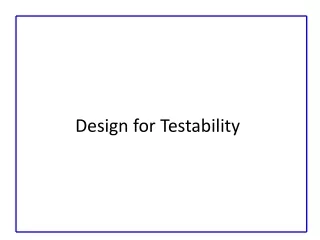 Design for Testability