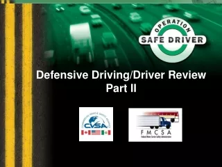 Defensive Driving/Driver Review Part II