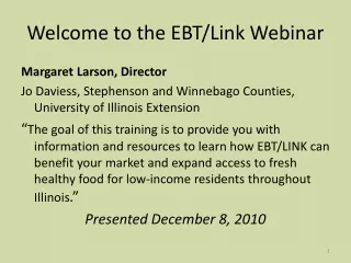 Welcome to the EBT/Link Webinar