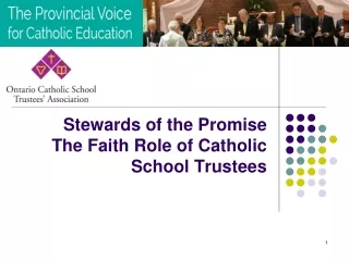 Stewards of the Promise The Faith Role of Catholic School Trustees
