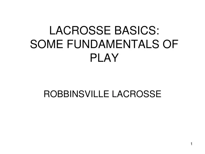 lacrosse basics some fundamentals of play