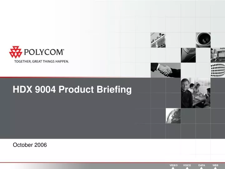 hdx 9004 product briefing