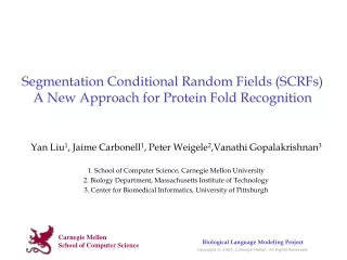 Segmentation Conditional Random Fields (SCRFs) A New Approach for Protein Fold Recognition