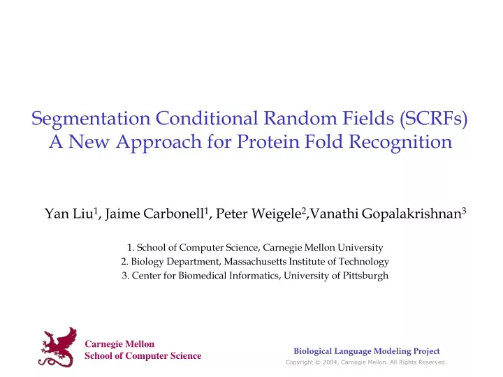 segmentation conditional random fields scrfs a new approach for protein fold recognition