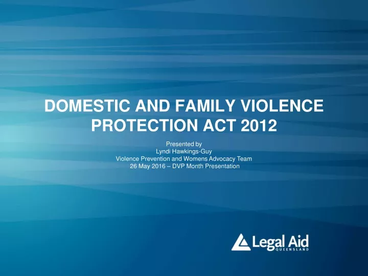 domestic and family violence protection act 2012