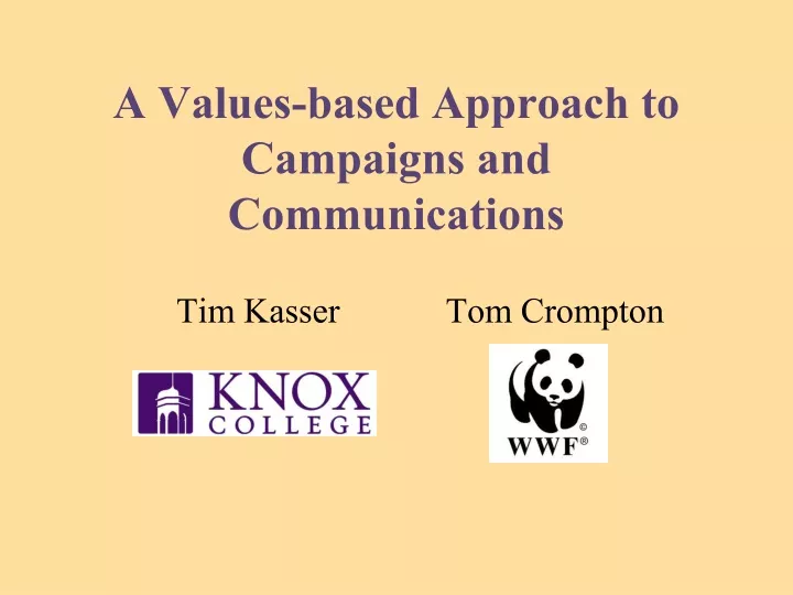 a values based approach to campaigns and communications