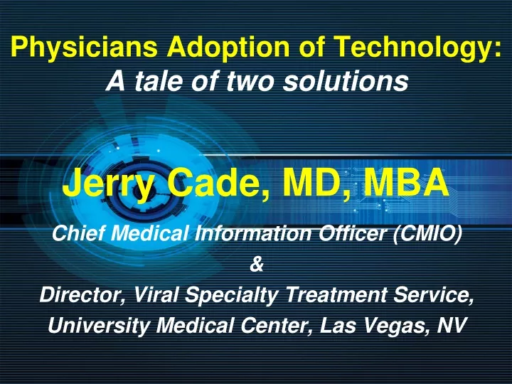 physicians adoption of technology a tale of two solutions
