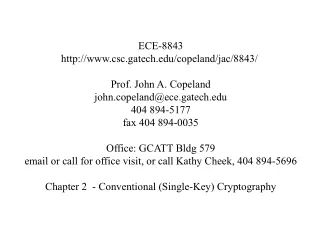 ECE-8843 csc.gatech/copeland/jac/8843/  Prof. John A. Copeland