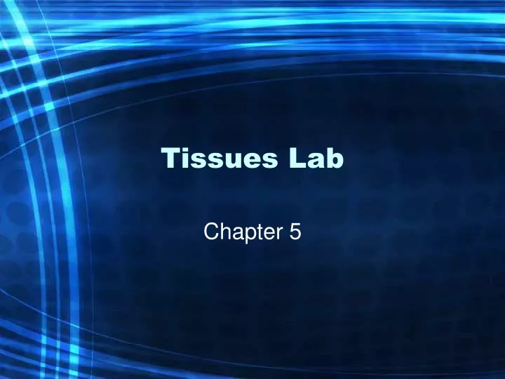tissues lab
