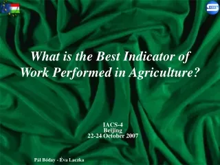 What is the Best Indicator of Work Performed in Agriculture?