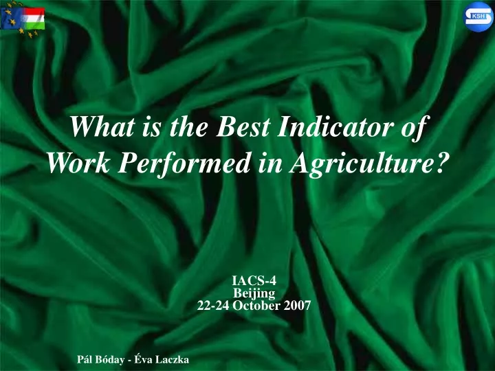 what is the best indicator of work performed in agriculture