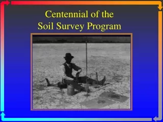 Centennial of the  Soil Survey Program